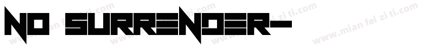 no surrender字体转换